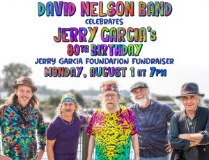 Celebrate the launch of the Jerry Garcia Archive on Jerry Garcia’s 80th Birthday, Monday, August 1, with a very special evening of music from the David Nelson Band!