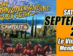 David Nelson Band Rides Again! Campout 4 at Le Vin Winery in Mendicino September 27-28